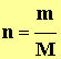 n = m / M