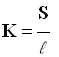 expression : K = S / l