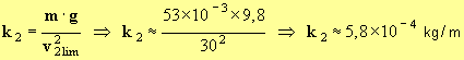 k1 = 5,8 E-4 kg / m