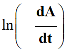 ln (- dA / dt)