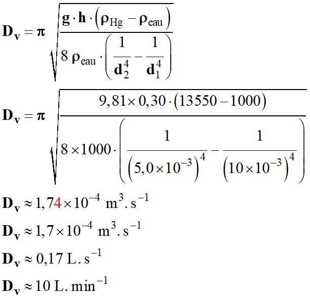 Dv = 0,17 L / s ou 10 L / min