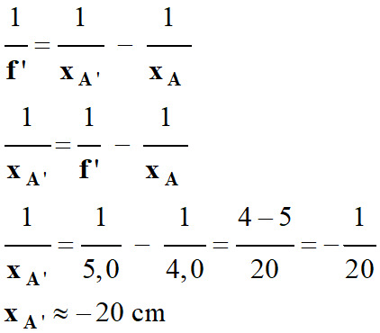 x A' = - 20 cm