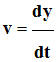 v = dy / dt