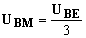 U BM = U BE / 3