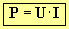 P = U . I